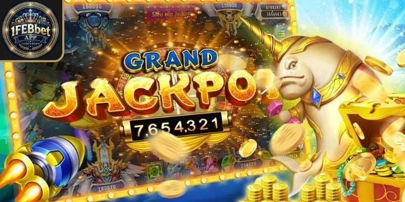 Bắn cá nổ hũ Febet là game ăn khách