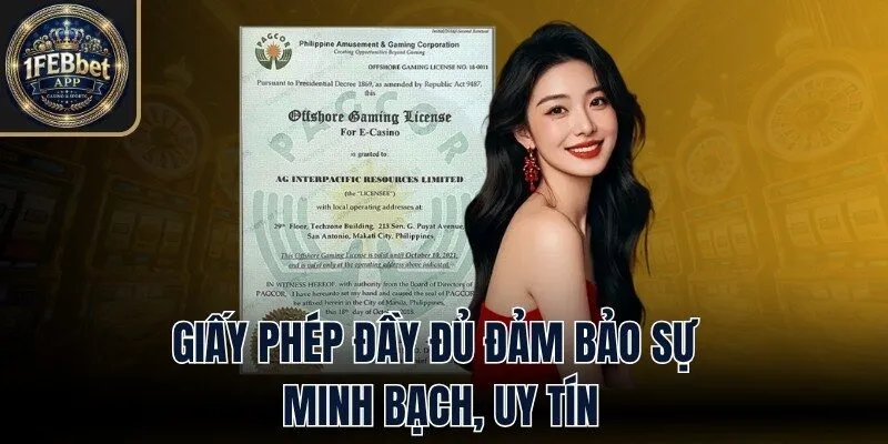 Giấy phép đầy đủ đảm bảo sự minh bạch, uy tín